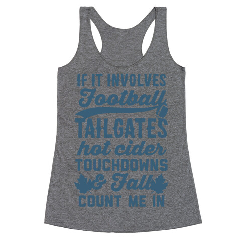 If It Involves Football Count Me In Racerback Tank Top