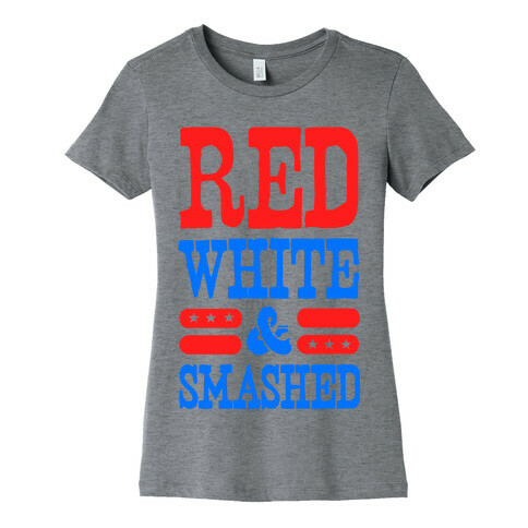 Red White and Smashed! Womens T-Shirt