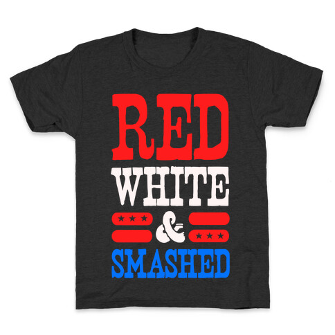 Red White and Smashed! Kids T-Shirt