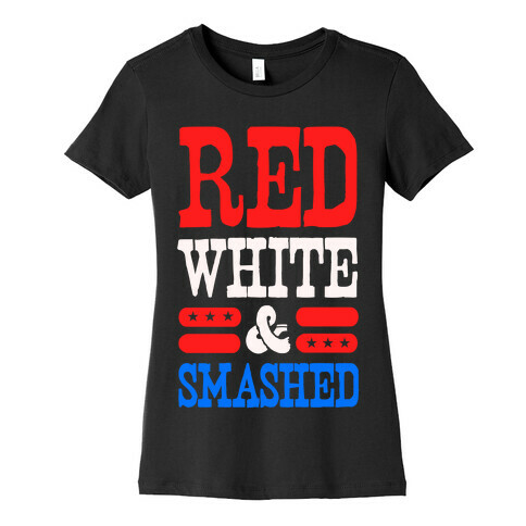 Red White and Smashed! Womens T-Shirt