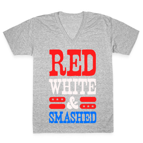 Red White and Smashed! V-Neck Tee Shirt