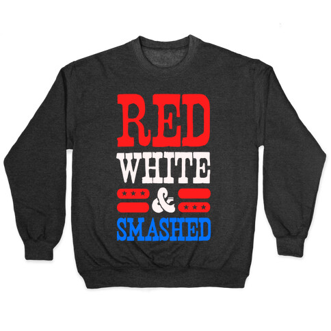 Red White and Smashed! Pullover