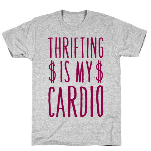 Thrifting Is My Cardio T-Shirt