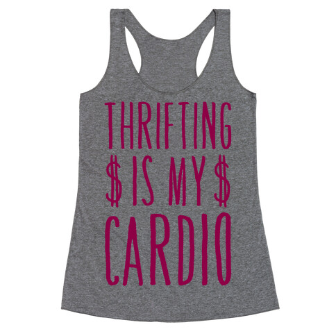 Thrifting Is My Cardio Racerback Tank Top