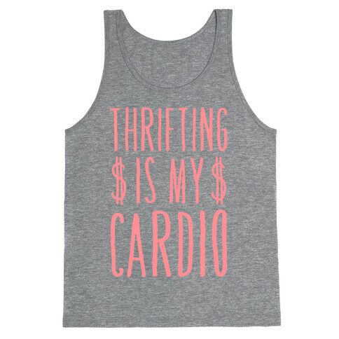 Thrifting Is My Cardio Tank Top