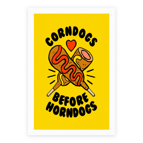 Corndogs Before Horndogs Poster