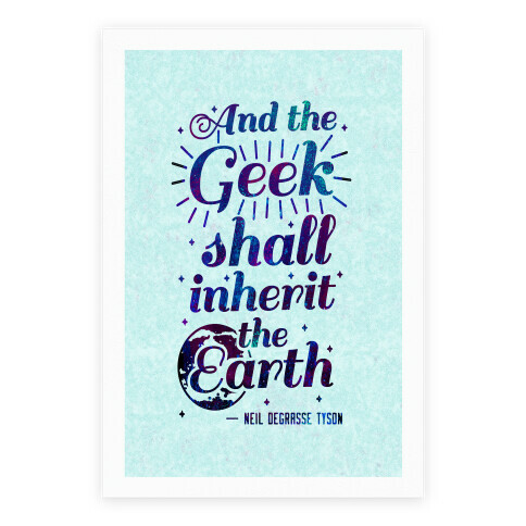 And the Geek Shall Inherit the Earth Poster