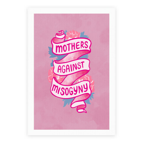 Mothers Against Misogyny Poster