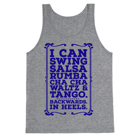 I Can Dance Backwards in Heels Tank Top