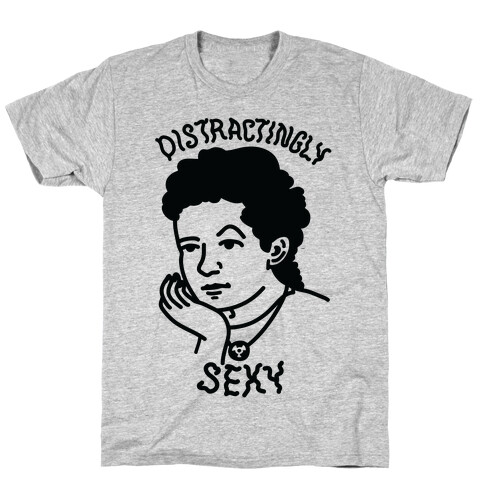 Distractingly Sexy Marie Curie T-Shirt