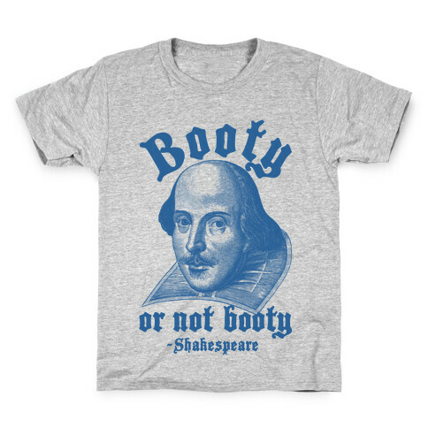 Booty Or Not Booty Kids T-Shirt