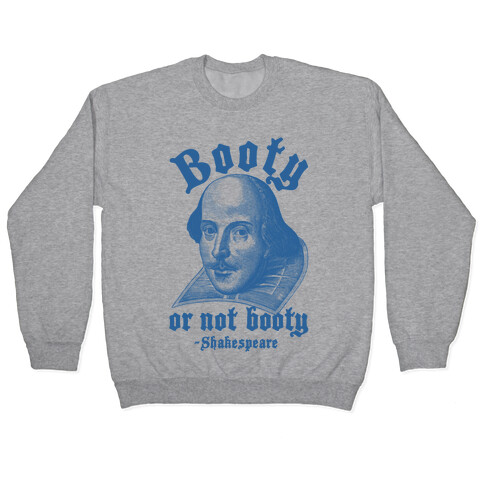 Booty Or Not Booty Pullover