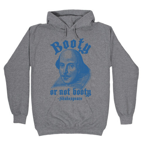 Booty Or Not Booty Hooded Sweatshirt