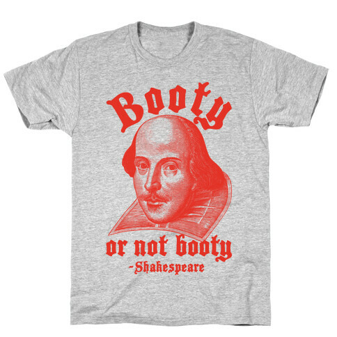 Booty Or Not Booty T-Shirt