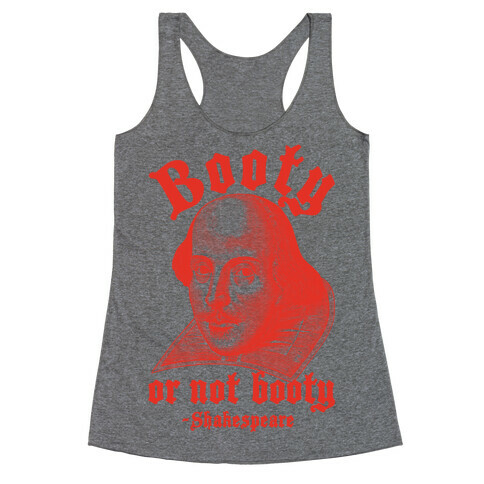 Booty Or Not Booty Racerback Tank Top