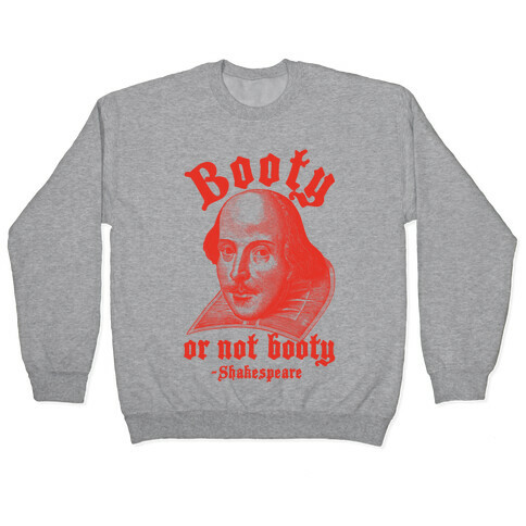Booty Or Not Booty Pullover