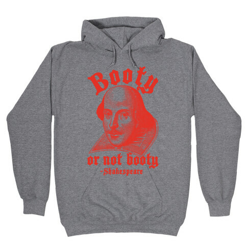 Booty Or Not Booty Hooded Sweatshirt