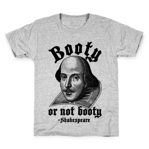 Booty Or Not Booty Kids T-Shirt