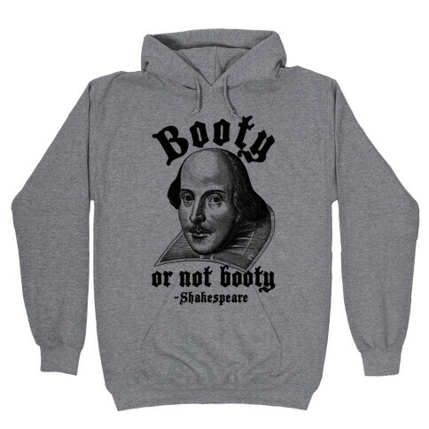 Booty Or Not Booty Hooded Sweatshirt