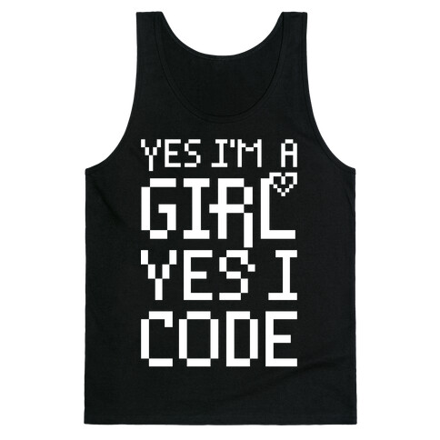 Yes I'm A Girl Yes I Code Tank Top