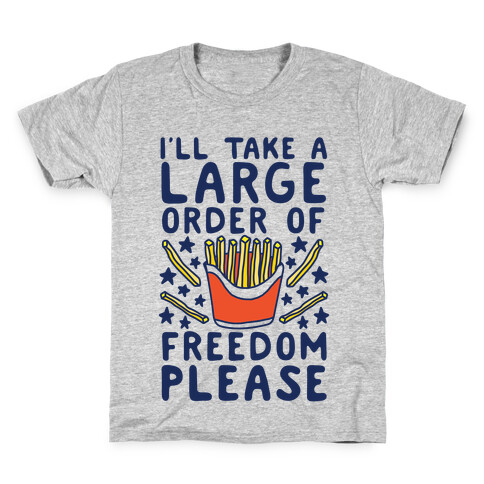 Large Order of Freedom Please Kids T-Shirt