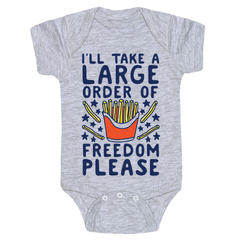 Large Order of Freedom Please Baby One-Piece