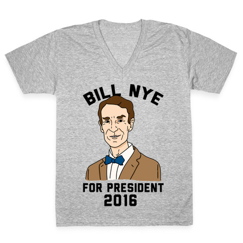 Bill Nye For President V-Neck Tee Shirt