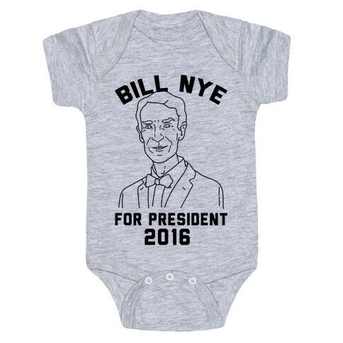 Bill Nye For President Baby One-Piece