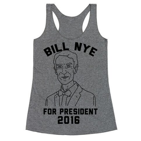 Bill Nye For President Racerback Tank Top