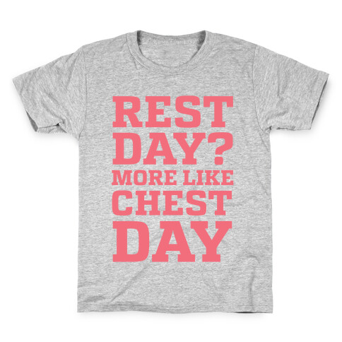 Rest Day? More Like Chest Day Kids T-Shirt