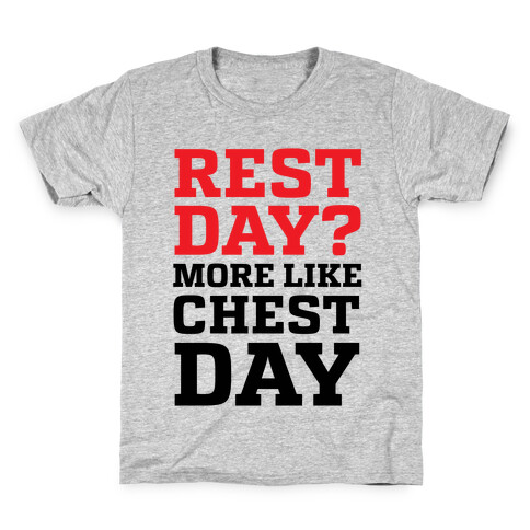 Rest Day? More Like Chest Day Kids T-Shirt