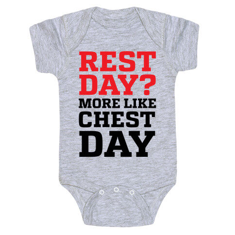 Rest Day? More Like Chest Day Baby One-Piece