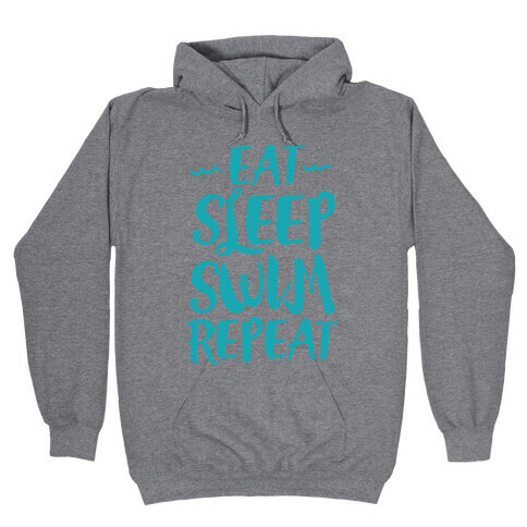 Eat Sleep Swim Repeat Hooded Sweatshirt