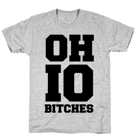 OHIO Bitches T-Shirt