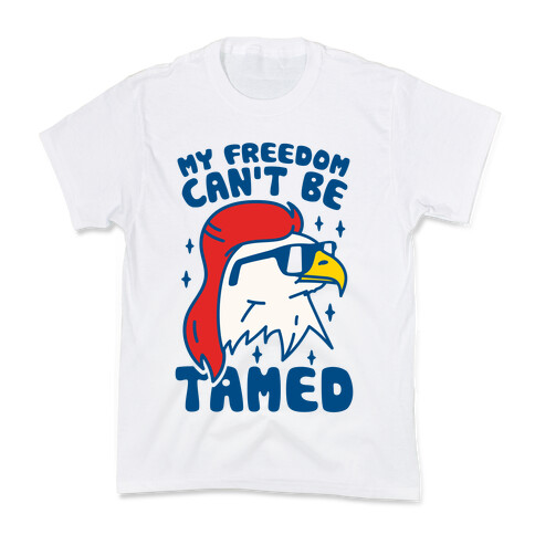 My Freedom Can't Be Tamed Kids T-Shirt