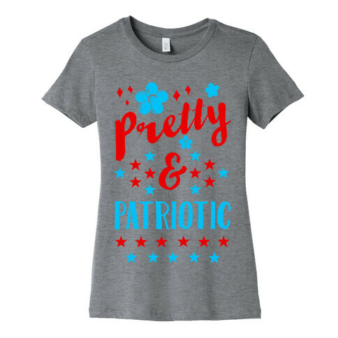 Pretty and Patriotic Womens T-Shirt