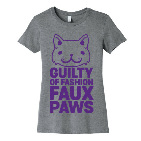 Guilty of Fashion Faux Paws Womens T-Shirt