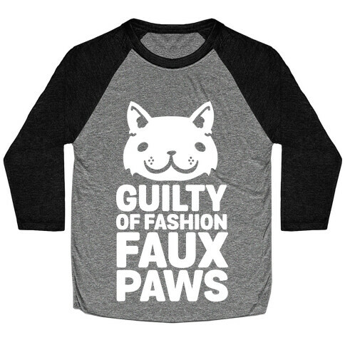 Guilty of Fashion Faux Paws Baseball Tee