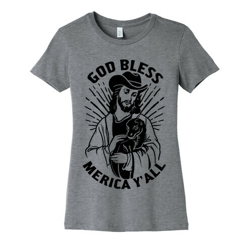 God Bless Merica Y'all Womens T-Shirt