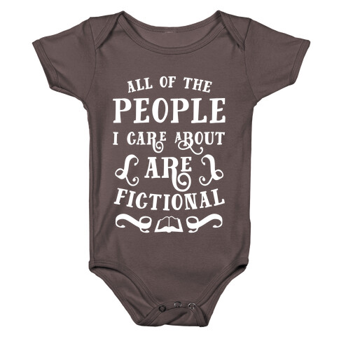 All Of The People I Care About Are Fictional Baby One-Piece