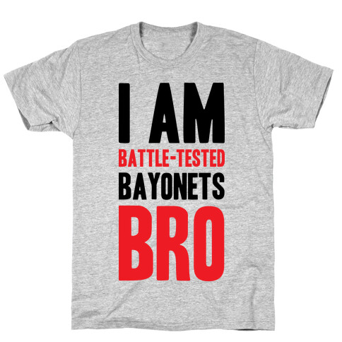 Battle Tested Bro T-Shirt