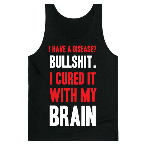 Cured It With My Brain Tank Top