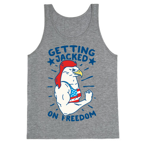 Getting Jacked On Freedom Tank Top