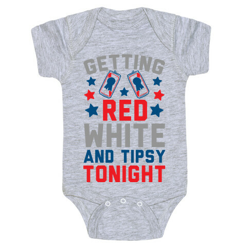 Getting Red White And Tipsy Tonight Baby One-Piece