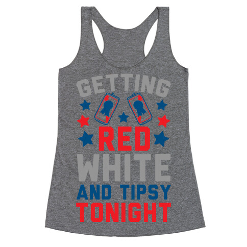Getting Red White And Tipsy Tonight Racerback Tank Top