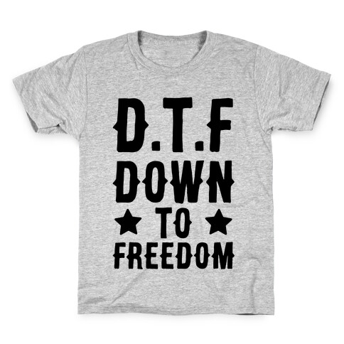 D.T.F Down To Freedom Kids T-Shirt