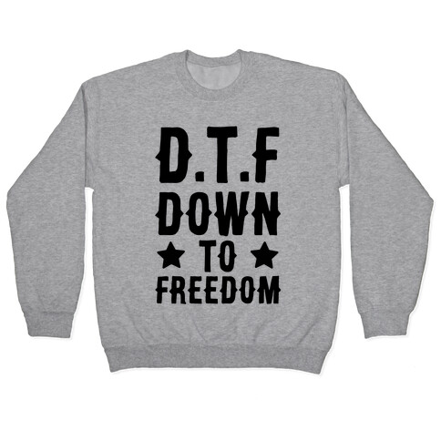 D.T.F Down To Freedom Pullover