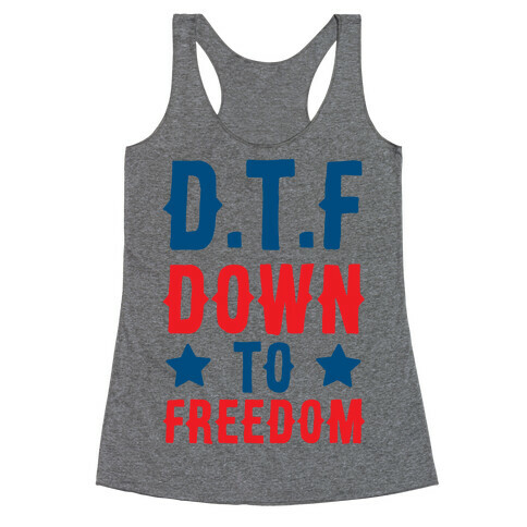D.T.F Down To Freedom Racerback Tank Top