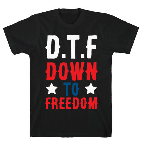 D.T.F Down To Freedom T-Shirt