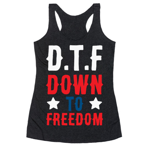 D.T.F Down To Freedom Racerback Tank Top